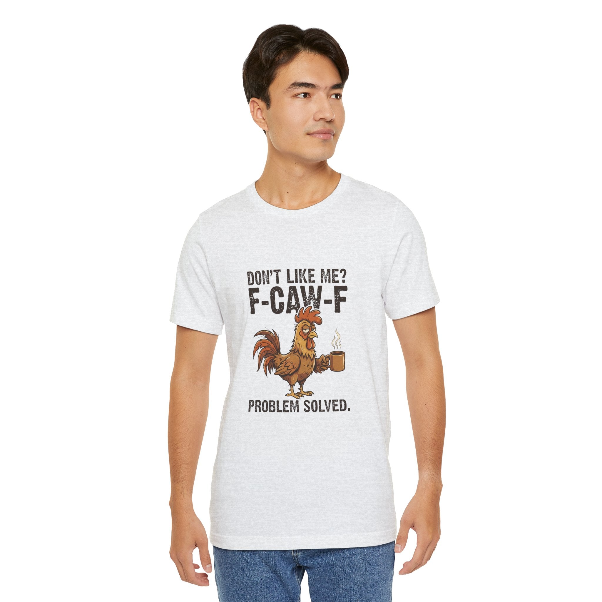 Don't Like Me  Humorous Coffee Tee