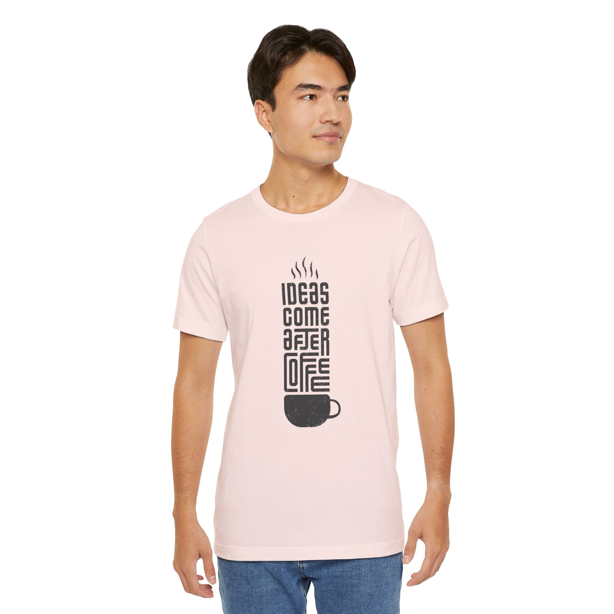 Ideas Come After Coffee T‑Shirt