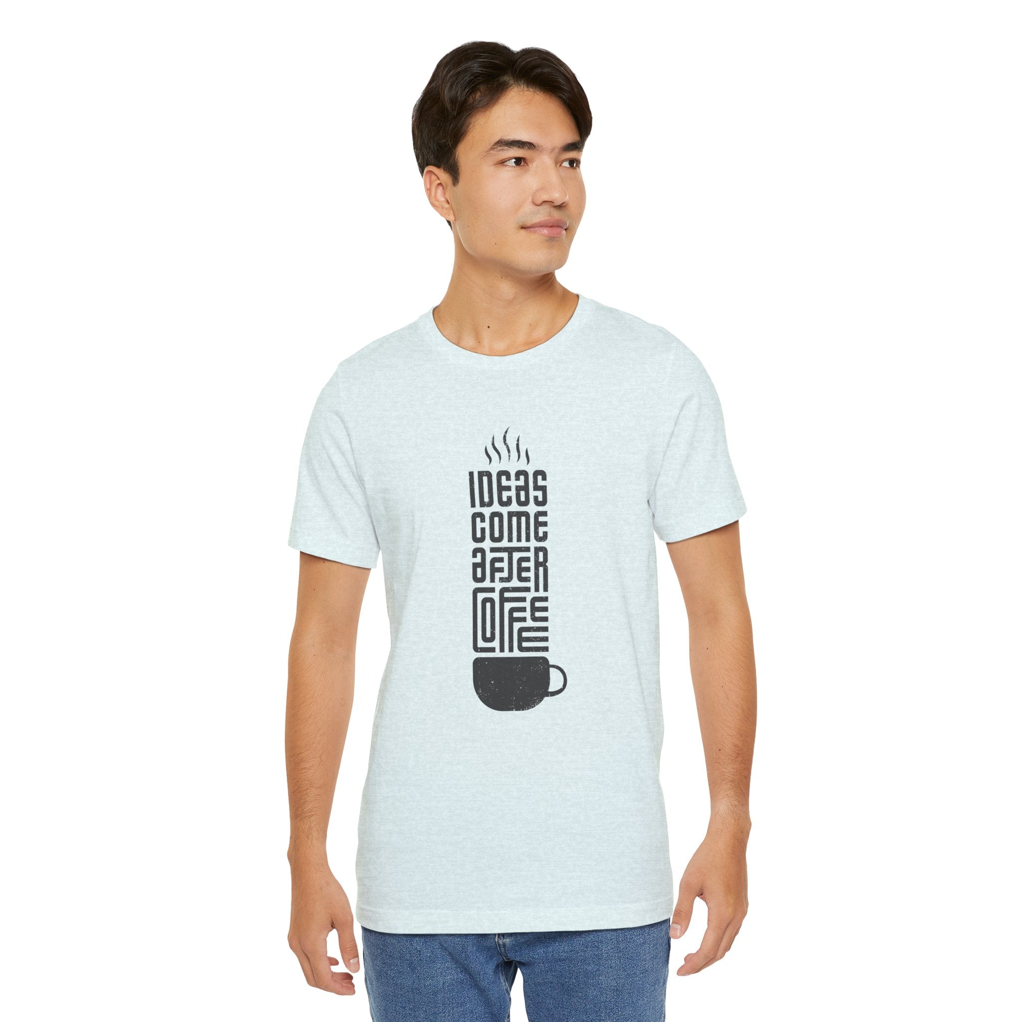 Ideas Come After Coffee T‑Shirt